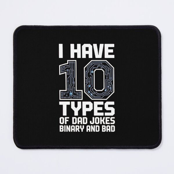 Item preview, 10 Types of Dad Jokes Binary Bad Funny Coder designed and sold by MagicWander.