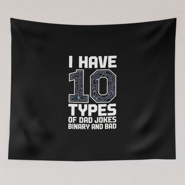 Item preview, 10 Types of Dad Jokes Binary Bad Funny Coder designed and sold by MagicWander.