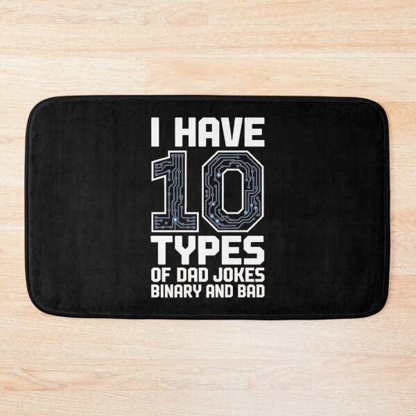 Item preview, 10 Types of Dad Jokes Binary Bad Funny Coder designed and sold by MagicWander.