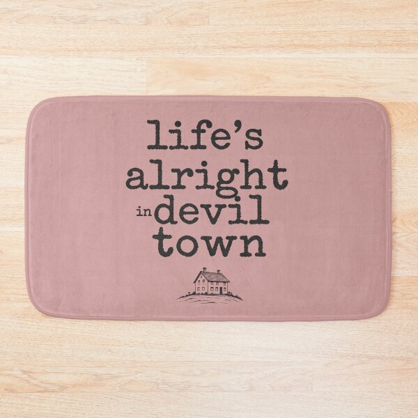 Item preview, Life's Alright in Devil Town - Lyric Design designed and sold by WowDezign.