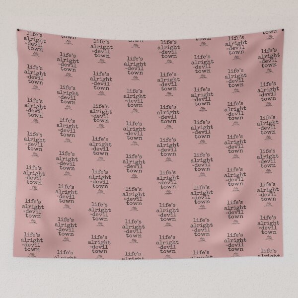 Item preview, Life's Alright in Devil Town - Lyric Design designed and sold by WowDezign.