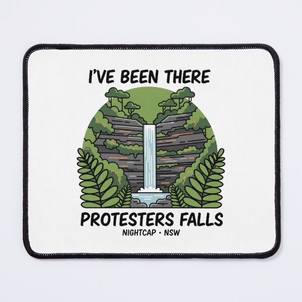 Item preview, I’ve Been There — Protesters Falls designed and sold by Random Designs.