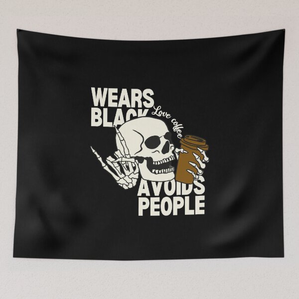 Item preview, Wears Black Loves Coffee Avoids People designed and sold by LuveraxArt.