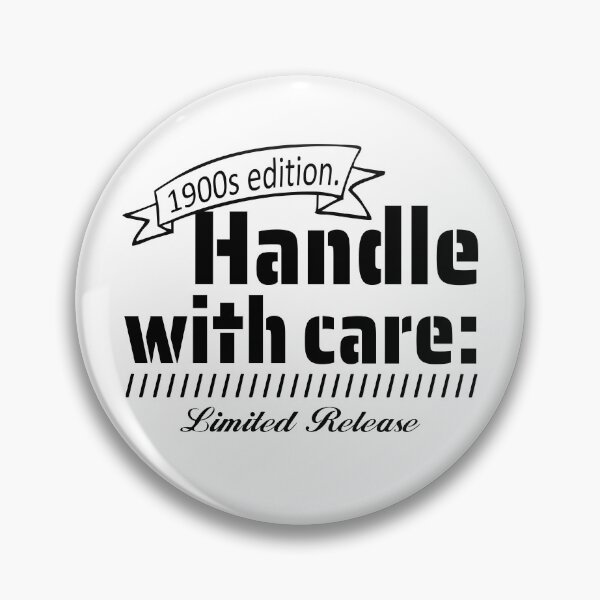 Item preview, 1900s Edition, Handle With Care – Vintage Gen X Humor Graphic designed and sold by NoGoodDeeds.
