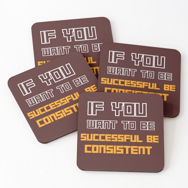 Item preview, If You Want to Be Successful Be Consistent – Motivational Quote Design designed and sold by SalinahYahya.