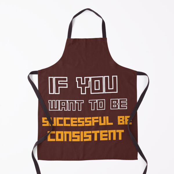 Item preview, If You Want to Be Successful Be Consistent – Motivational Quote Design designed and sold by SalinahYahya.