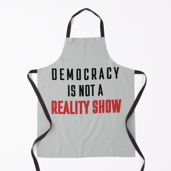 Item preview, Democracy Is Not A Reality Show: Bold Political Statement Design designed and sold by elynne9.