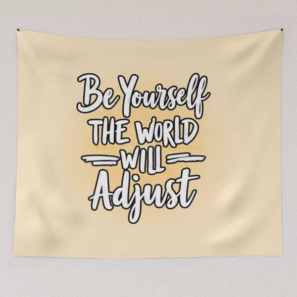 Item preview, Be Yourself The World Will Adjust - Luminous Glow designed and sold by PriyaMagic.
