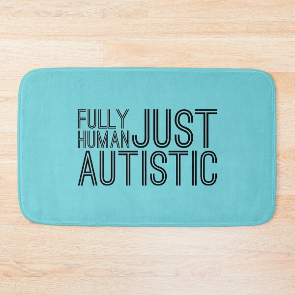 Item preview, Fully Human, Just Autistic – Neurodiversity Acceptance designed and sold by Twittlefish.
