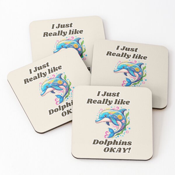 Item preview, Dolphin Lover I Just Really Like Dolphins OKAY Cute  Dolphin  Design designed and sold by TheScruffyGoose.
