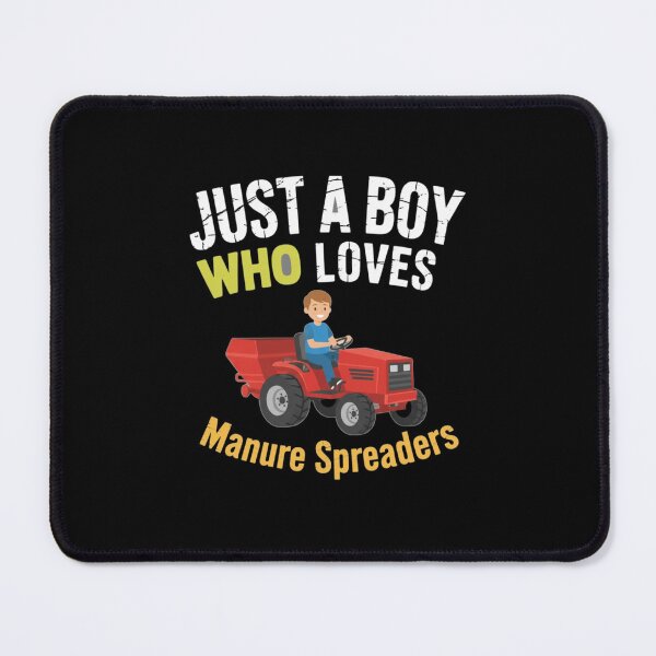 Item preview, Just A Boy Who Loves Manure Spreaders Farming designed and sold by CORJIDOG-ART.