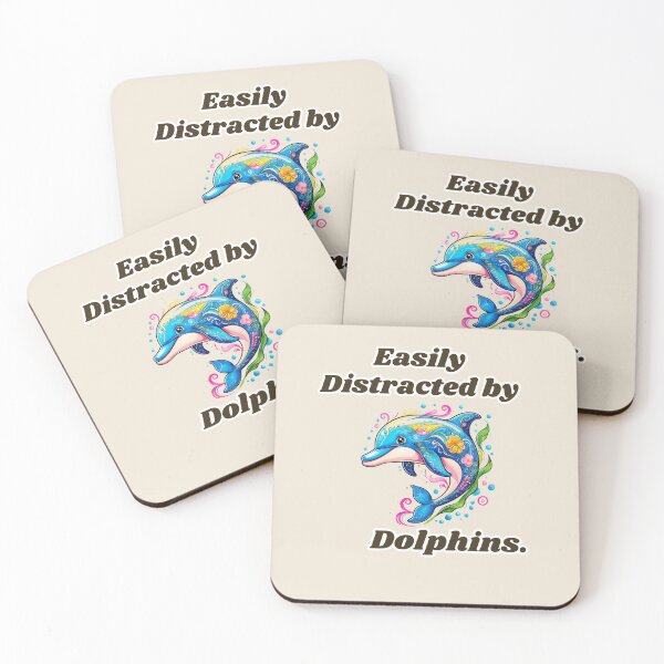 Item preview, Dolphin  Lover Easily Distracted By Dolphins  Cute Dolphin Design designed and sold by TheScruffyGoose.