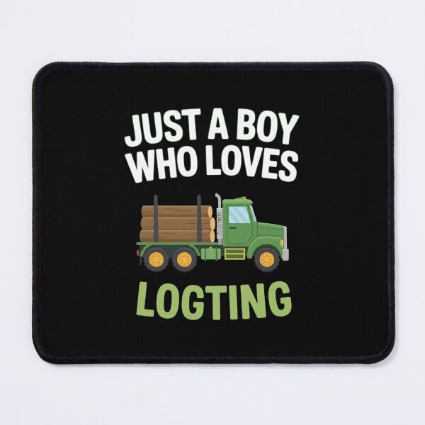 Item preview, Just A Boy Who Loves Logging designed and sold by CORJIDOG-ART.