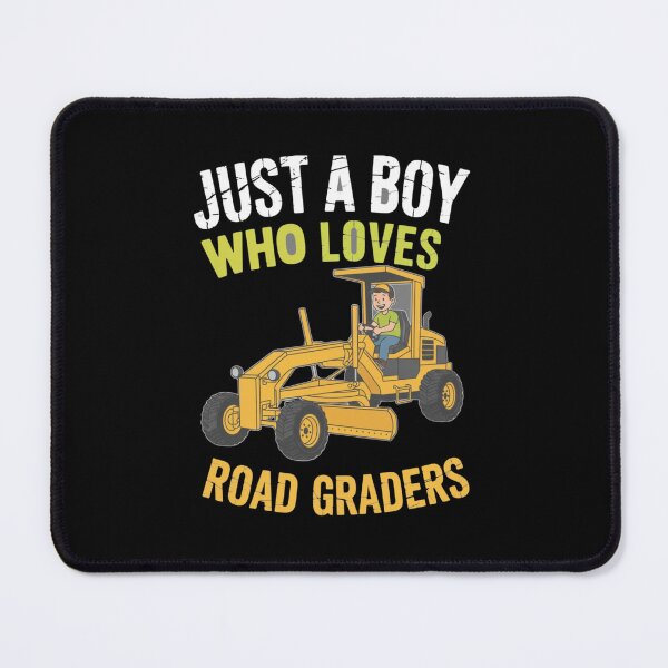 Item preview, Just A Boy Who Loves Road Graders designed and sold by CORJIDOG-ART.