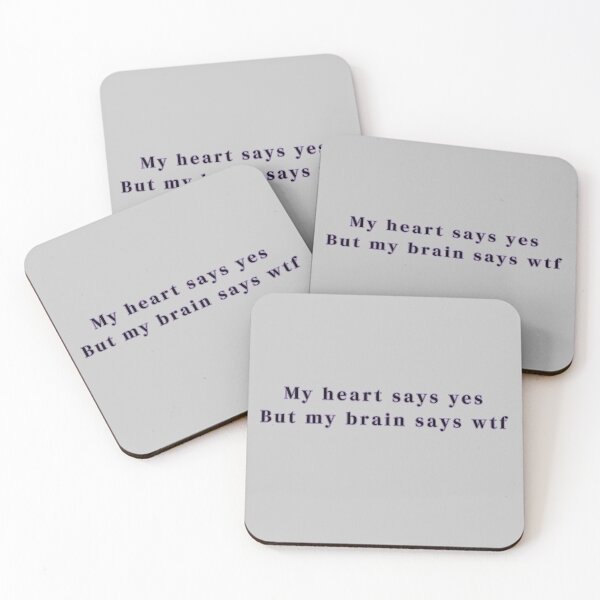 Item preview, My heart says yes But my brain says wtf Text Purple Stickers Prints Posters Wall Art Magnet Home Coffee Cup Decoration TShirt Stationary Notebook Magnet Hat Kitchen Work School Office Redbubble Shop designed and sold by Saritas Boutique Shop.