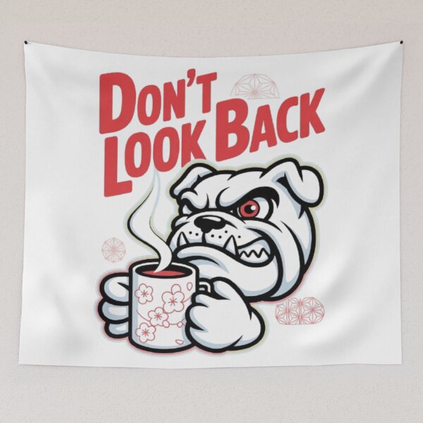 Item preview, Don’t Look Back – Fierce Bulldog Coffee Streetwear Graphic designed and sold by NewUSShop.