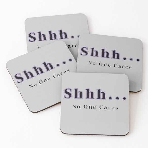 Item preview, Shhh No One Cares Text Purple Stickers Prints Posters Wall Art Magnet Home Coffee Cup Decoration TShirt Stationary Notebook Magnet Hat Kitchen Work School Office Redbubble Shop designed and sold by Saritas Boutique Shop.