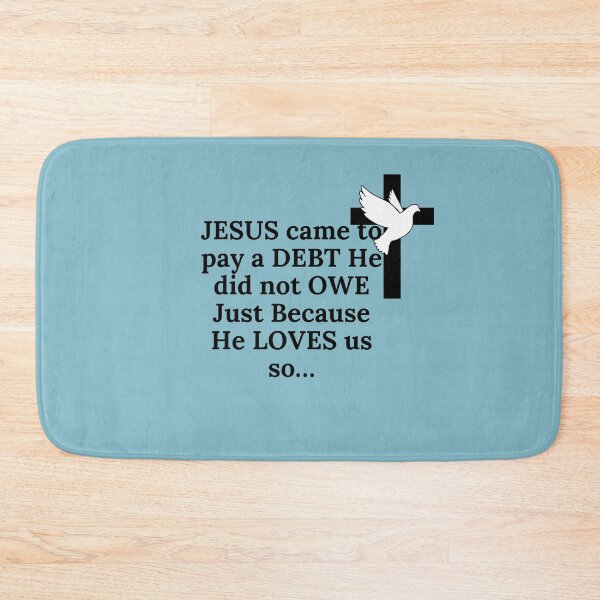 Item preview, Jesus came and paid a debt He did not owe Christian design designed and sold by TheProverbsMom.