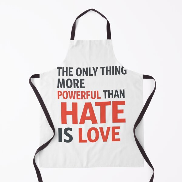 Item preview, The Only Thing More Powerful Than Hate is Love designed and sold by iwzzuel.