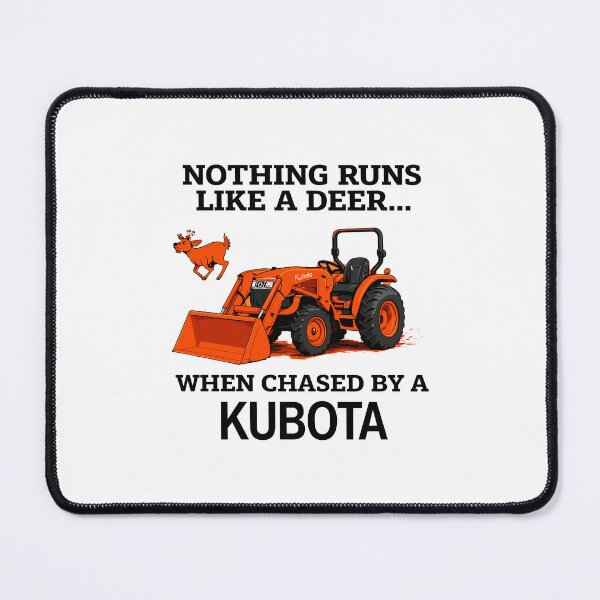 Item preview, Nothing runs like a deer kubdo when chased by a kubota designed and sold by DexertimaArt.