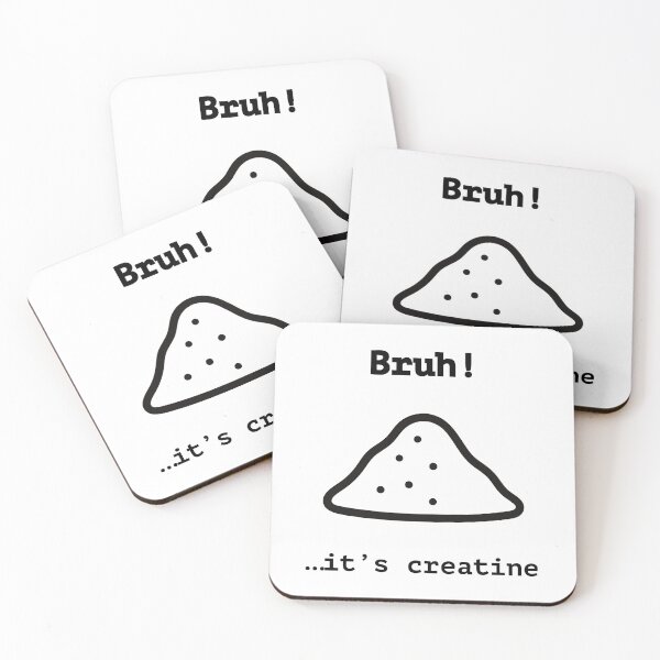 Item preview, Bruh! It's creatine. designed and sold by AngryBob.
