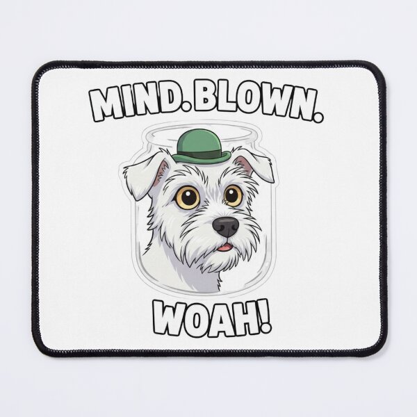 Item preview, Mind Blown Funny Dog Design – Cute Terrier Woah Meme designed and sold by LittleLoopArt.