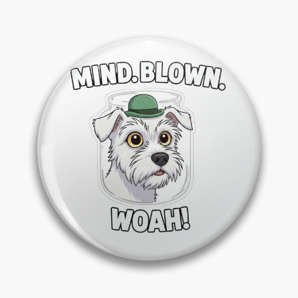 Item preview, Mind Blown Funny Dog Design – Cute Terrier Woah Meme designed and sold by LittleLoopArt.