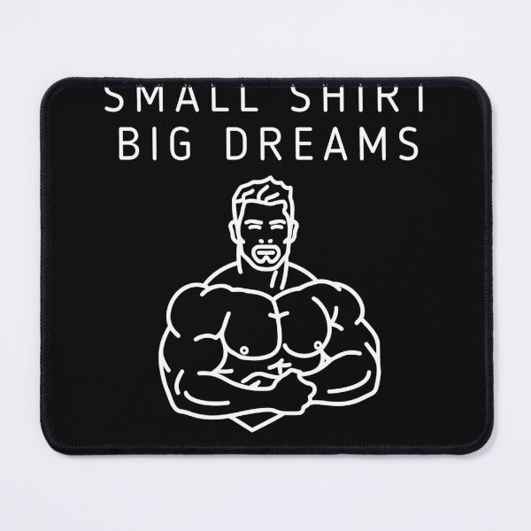 Item preview, Small Shirt Big Dreams Funny Gym T-Shirt – Workout Humor Fitness Tee designed and sold by poomfitshirt.