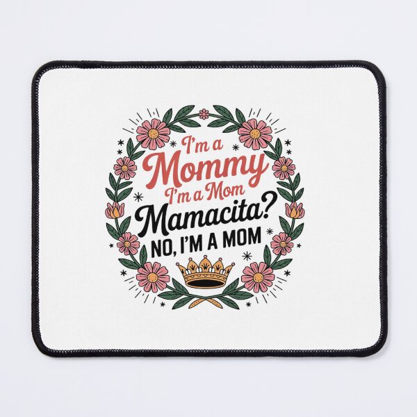 Item preview, I'm A Mommy I'm A Mom, Mamacita , Love Island Mommy11 designed and sold by angolinnArt.