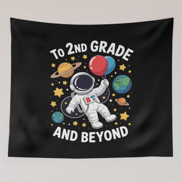 Item preview, To 2nd Grade And Beyond Astronaut Second Grade Boys Girls designed and sold by joyouartArt.
