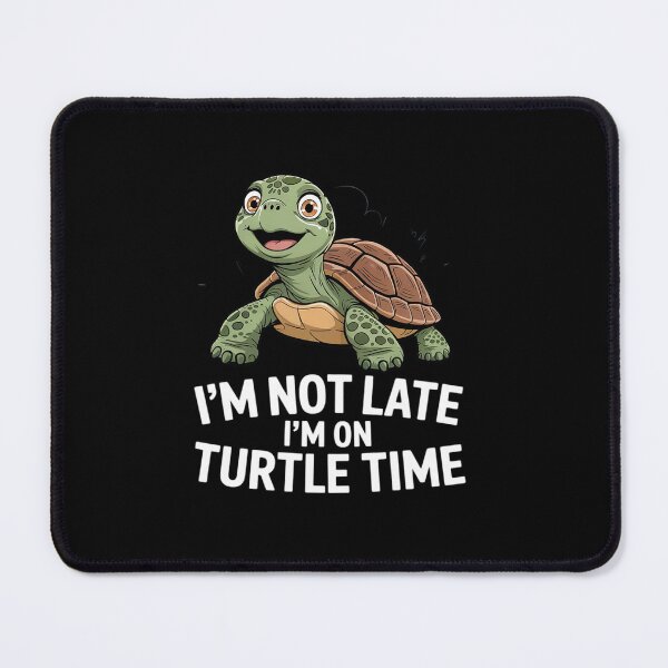 Item preview, I'm Not Late I'm On Turtle Time Turtle Men Women Kids1 designed and sold by angolinnArt.