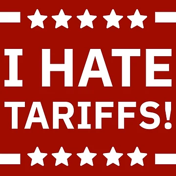 Artwork thumbnail, I hate tariffs by Rachel the Artist