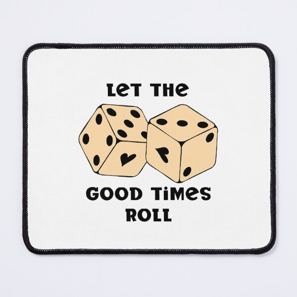 Item preview, let the good times roll dice designed and sold by retrocreations|.