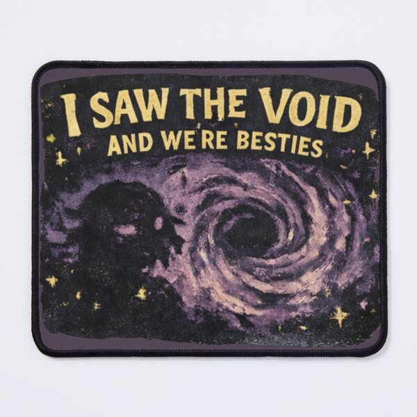 Item preview, I Saw the Void and We`re Besties – Dark Humor Graphic Tee designed and sold by Chippychips1.