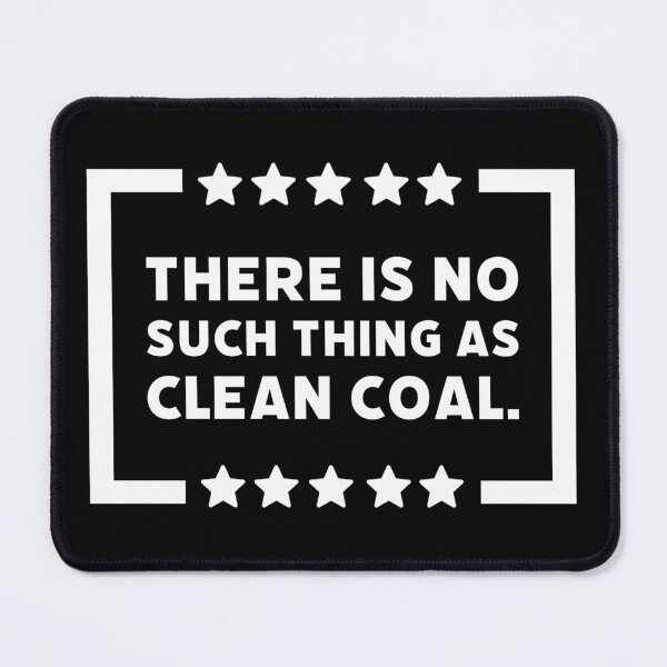 Item preview, There is no such thing as clean coal.  designed and sold by Rachel the Artist .