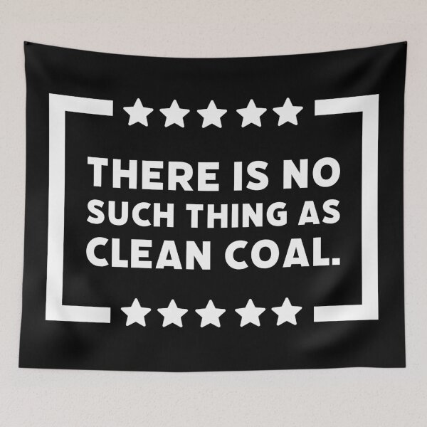 Item preview, There is no such thing as clean coal.  designed and sold by Rachel the Artist .