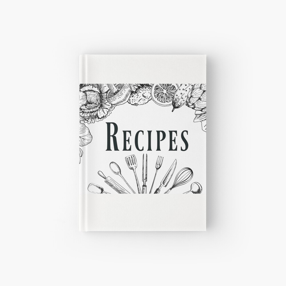 "Recipes Book In Black And White Journal and Notebook Only" Hardcover