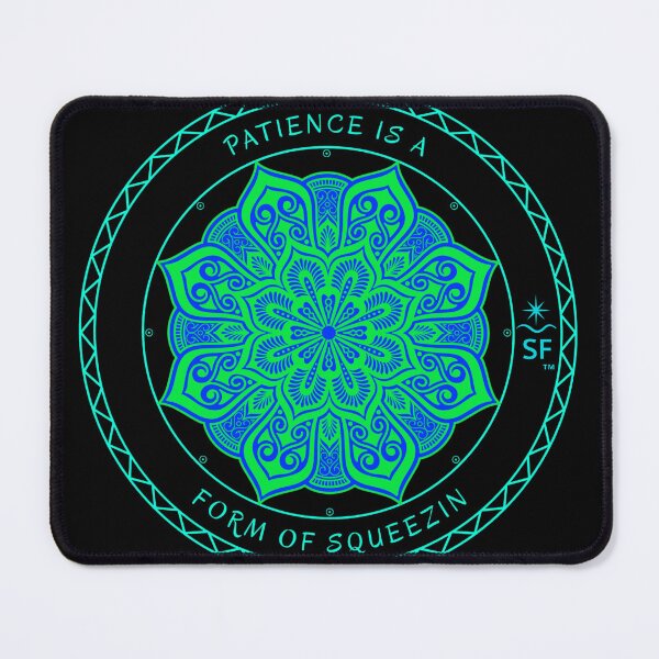 Item preview, Patience Is a Form of SQUEEZIN — Mandala Alignment Edition designed and sold by SQUEEZIN.