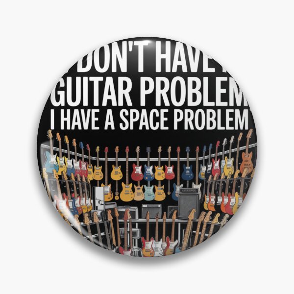 Item preview, I Don't Have A Guitar Problem, I Have A Space Problem Yellow Designs designed and sold by Peter Stawicki.