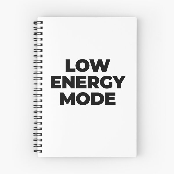 Item preview, Low Energy Mode — Funny Minimal Typography designed and sold by SOW.