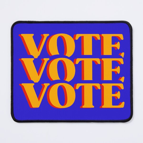 Item preview, VOTE VOTE VOTE designed and sold by Lone Frog.