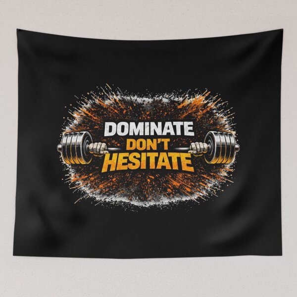 Item preview, Dominate Don’t Hesitate Gym Motivation Discipline Training Design designed and sold by Wolf Garage.