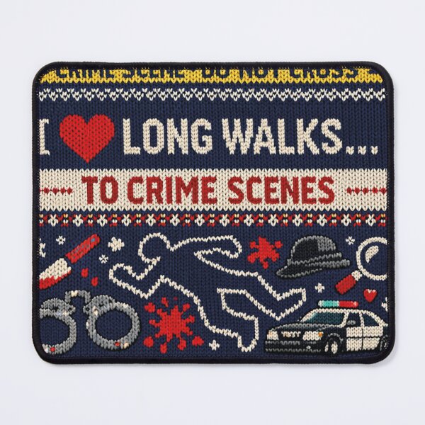 Item preview, I Love Long Walks To Crime Scenes designed and sold by Mauswohn.