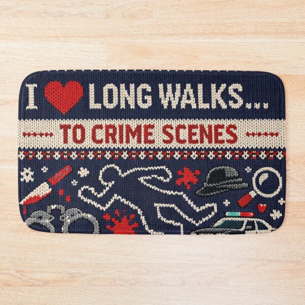 Item preview, I Love Long Walks To Crime Scenes designed and sold by Mauswohn.