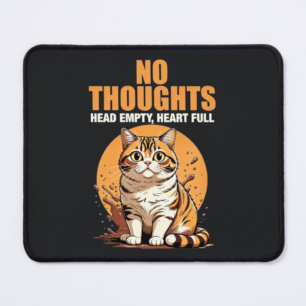 Item preview, No Thoughts Head Empty Heart Full – Funny Cute Cat designed and sold by Taans-Creation.