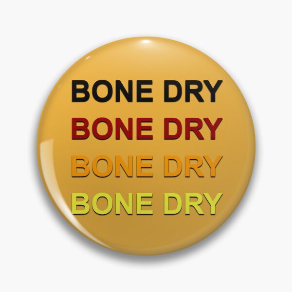 Item preview, Bone Dry designed and sold by Normbot2000.