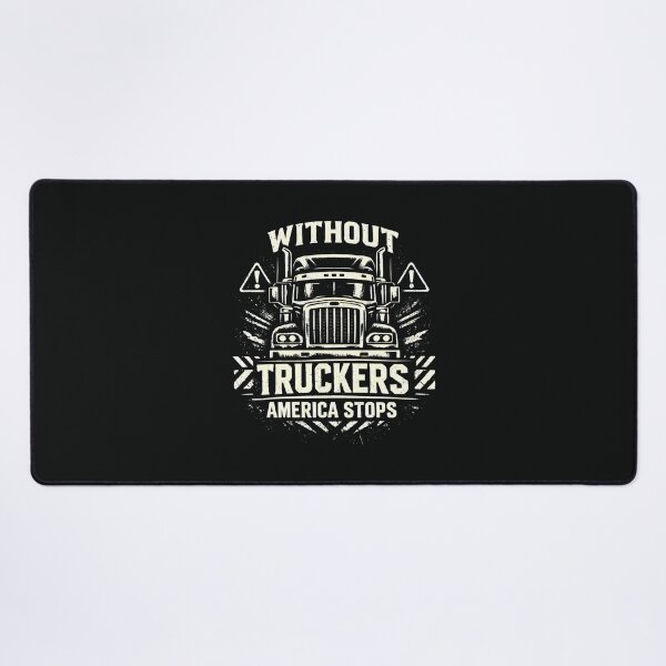 Item preview, Without Truckers America Stops - Trucking and Logistics Graphic designed and sold by SplashTastic.
