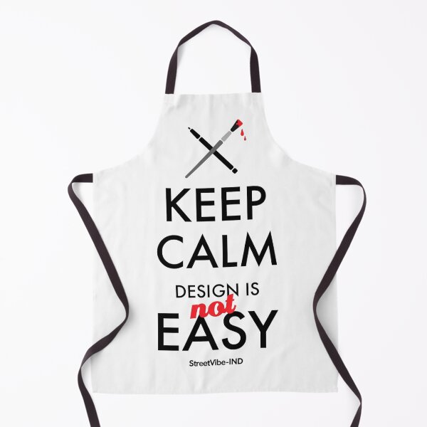 Item preview, Keep Calm Design Is Not Easy Quote designed and sold by StreetVibe-IND.