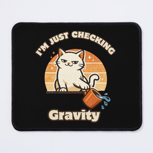 Item preview, I’M JUST CHECKING GRAVITY Smug Cat — Mischievous Cat Pushing Mug Funny Meme designed and sold by cicicreativeart.