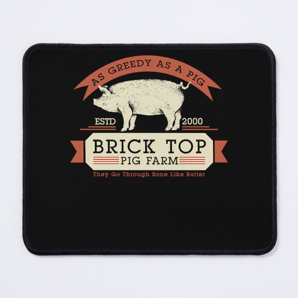 Item preview, Brick Top Pig Farm - As Greedy As A Pig They Go Through Bone Like Butter designed and sold by yunengsih.